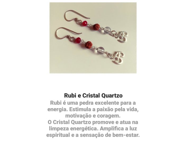 Brinco de prata 925 do OM com Rudraksha, rubi e cristal quartzo